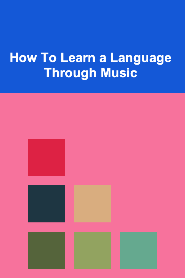 How To Learn a Language Through Music