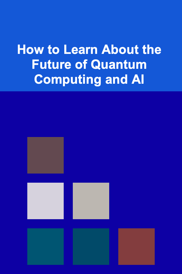 How to Learn About the Future of Quantum Computing and AI