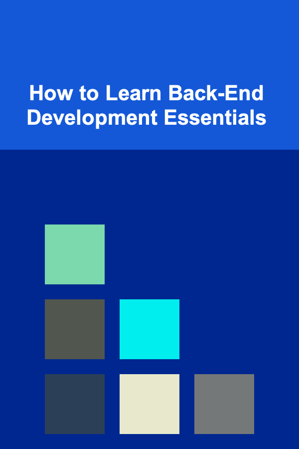 How to Learn Back-End Development Essentials