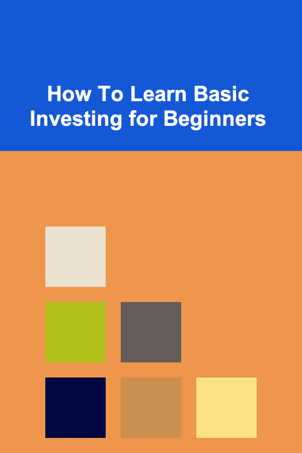 How To Learn Basic Investing for Beginners