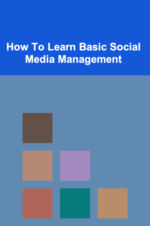 How To Learn Basic Social Media Management