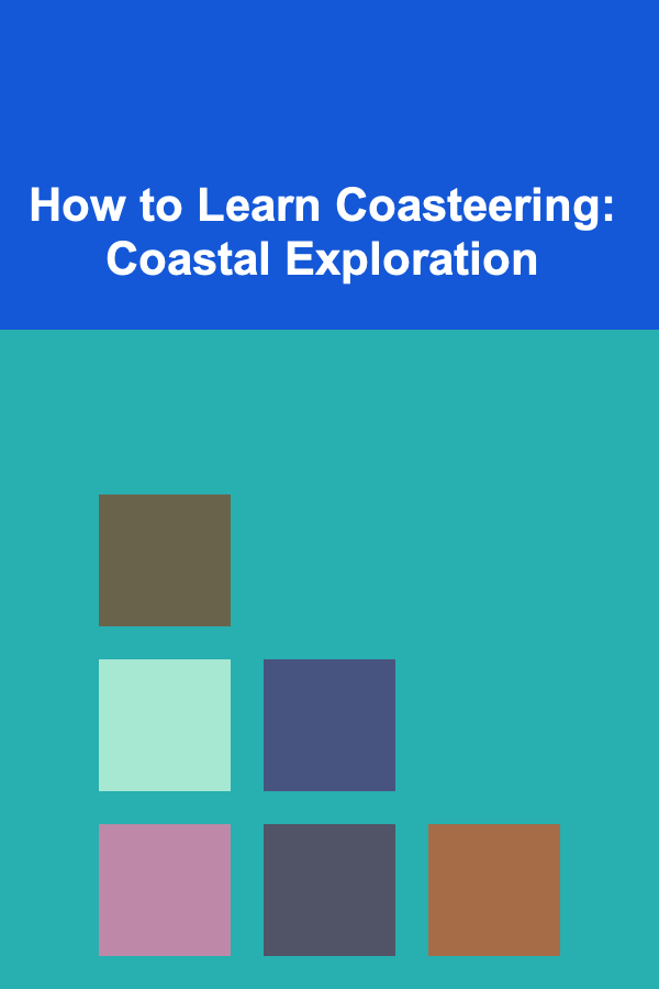 How to Learn Coasteering: Coastal Exploration