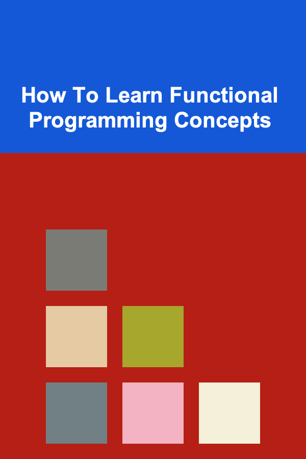 How To Learn Functional Programming Concepts