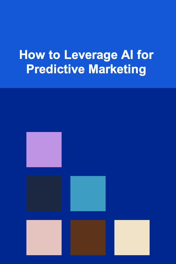 How to Leverage AI for Predictive Marketing