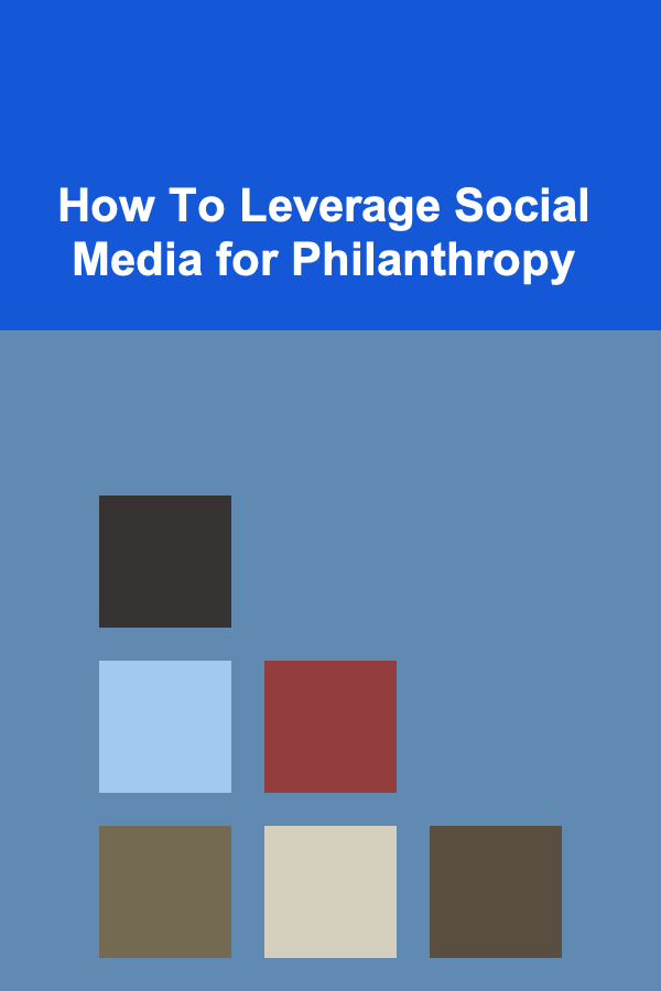 How To Leverage Social Media for Philanthropy