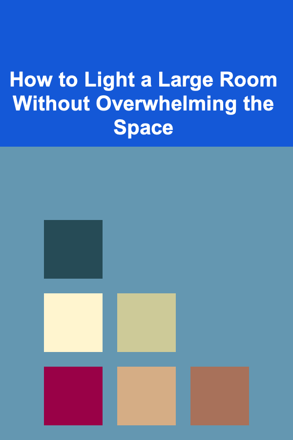How to Light a Large Room Without Overwhelming the Space