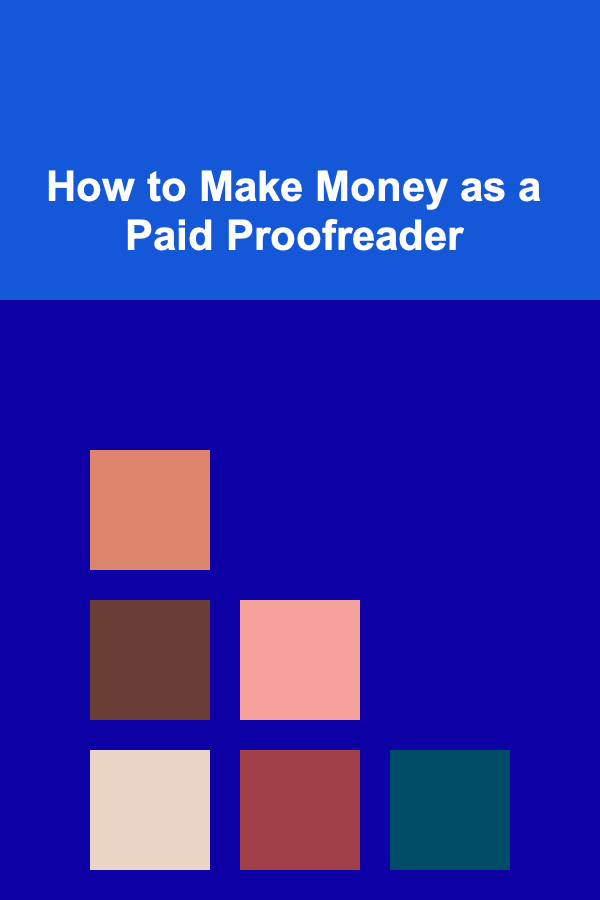 How to Make Money as a Paid Proofreader