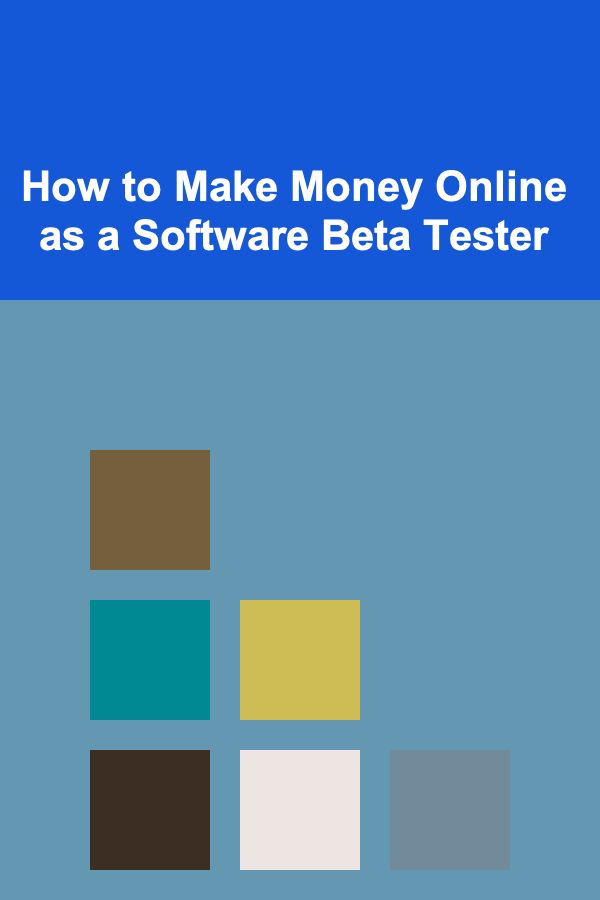 How to Make Money Online as a Software Beta Tester