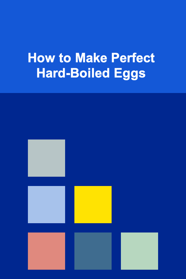 How to Make Perfect Hard-Boiled Eggs