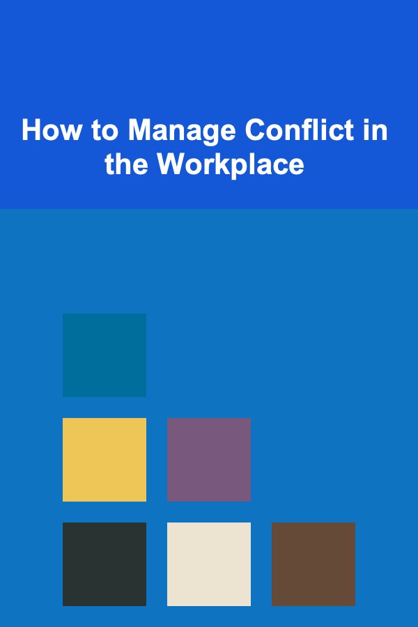 How to Manage Conflict in the Workplace