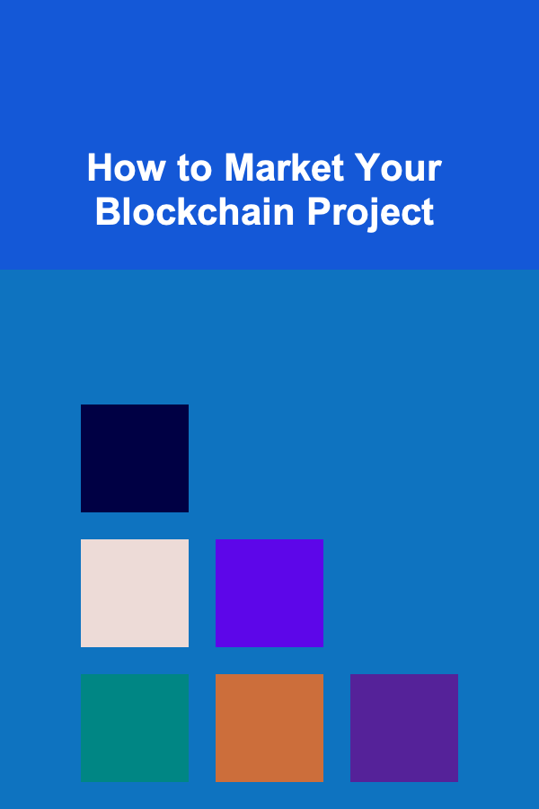 How to Market Your Blockchain Project