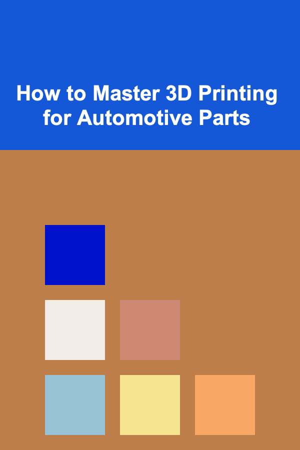 How to Master 3D Printing for Automotive Parts