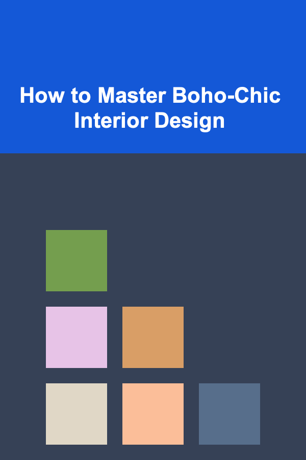 How to Master Boho-Chic Interior Design