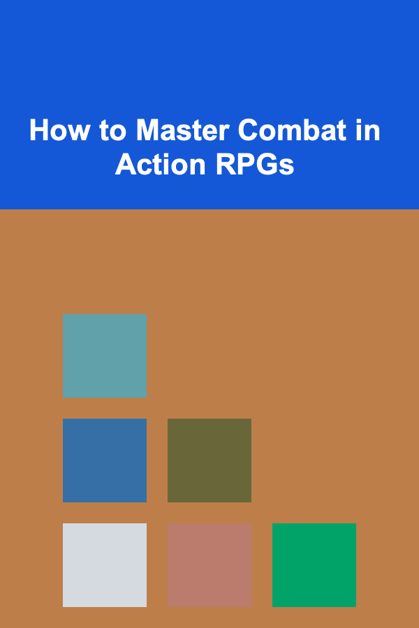 How to Master Combat in Action RPGs