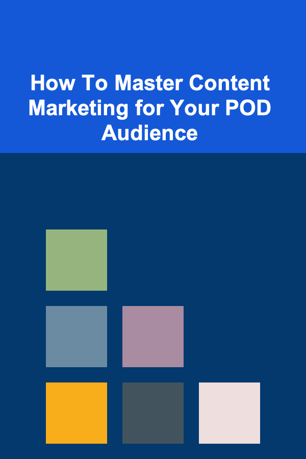 How To Master Content Marketing for Your POD Audience