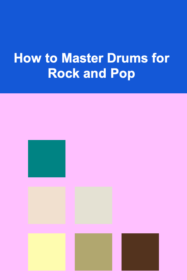 How to Master Drums for Rock and Pop
