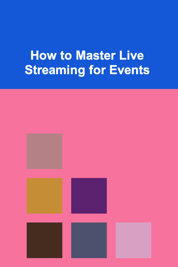 How to Master Live Streaming for Events