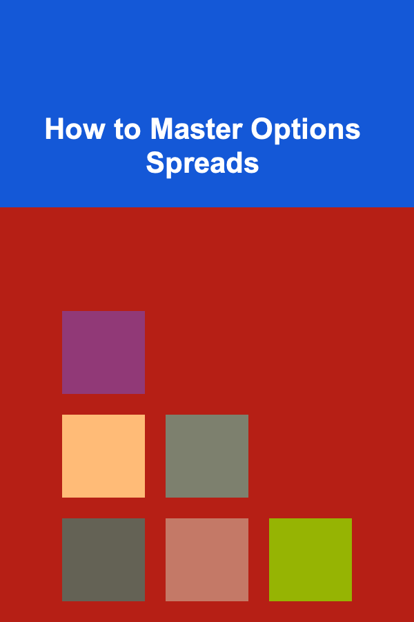 How to Master Options Spreads