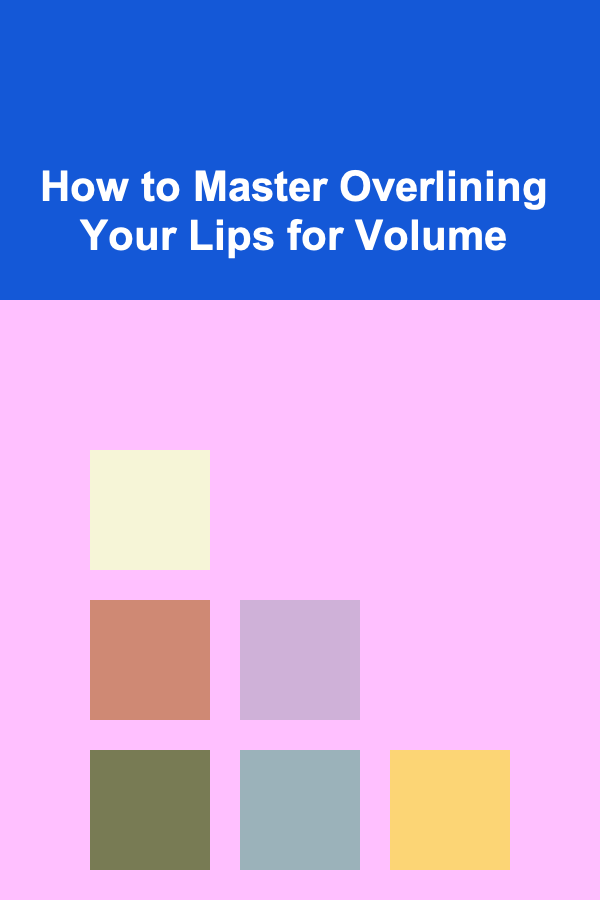 How to Master Overlining Your Lips for Volume