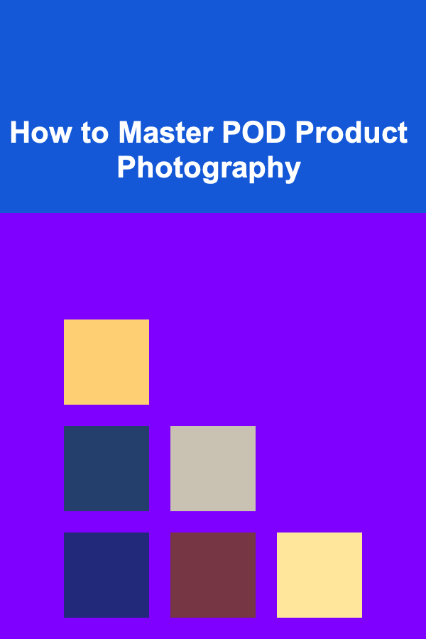 How to Master POD Product Photography