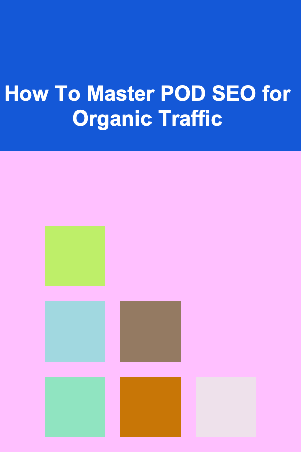 How To Master POD SEO for Organic Traffic