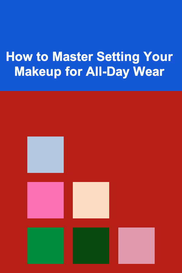 How to Master Setting Your Makeup for All-Day Wear