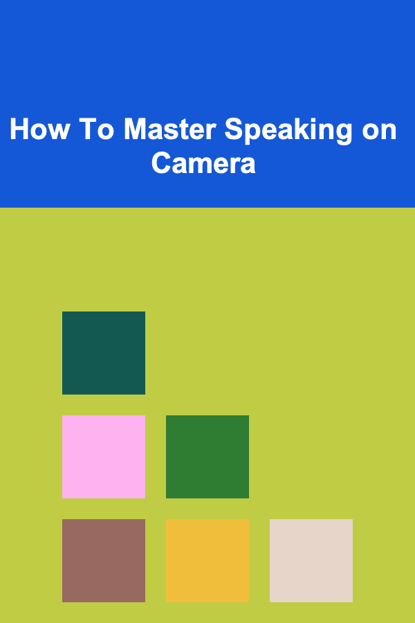How To Master Speaking on Camera