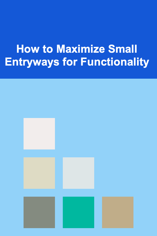 How to Maximize Small Entryways for Functionality