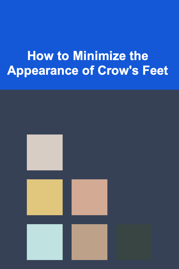 How to Minimize the Appearance of Crow's Feet