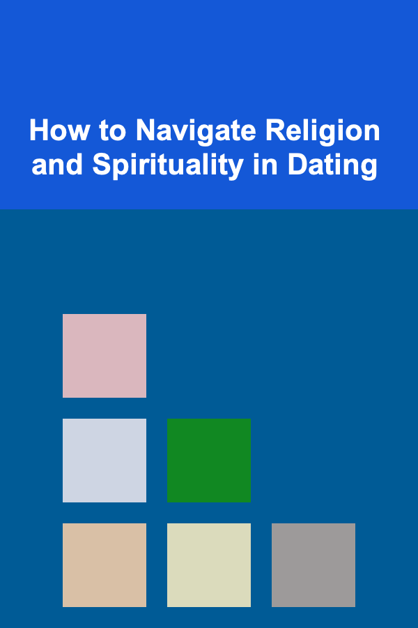 How to Navigate Religion and Spirituality in Dating