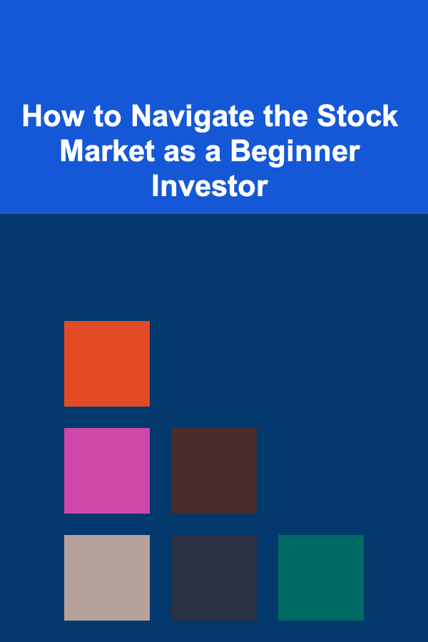 How to Navigate the Stock Market as a Beginner Investor