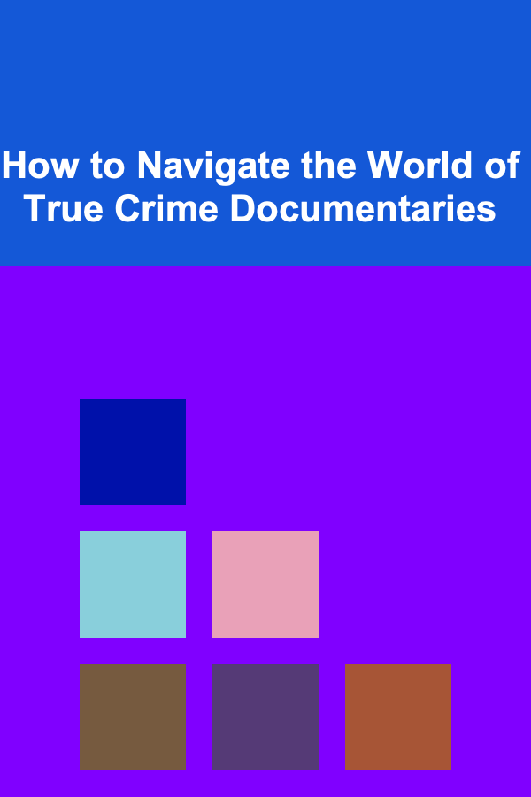 How to Navigate the World of True Crime Documentaries