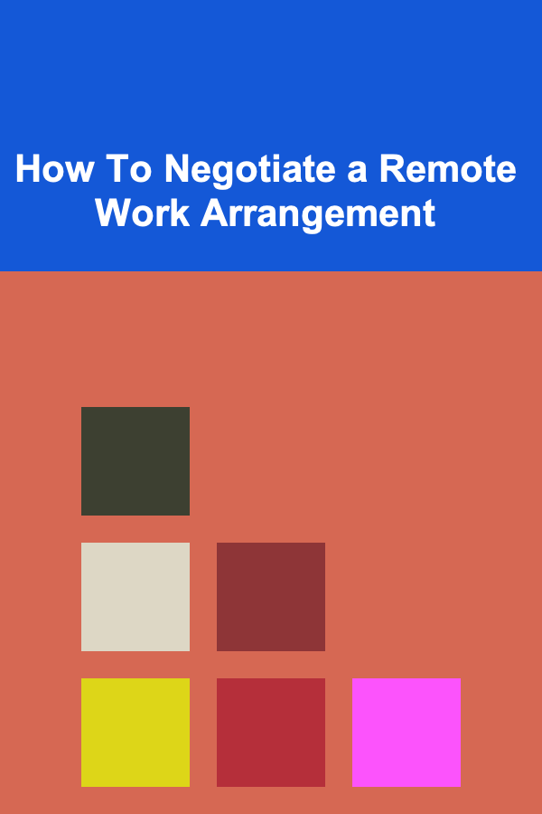 How To Negotiate a Remote Work Arrangement