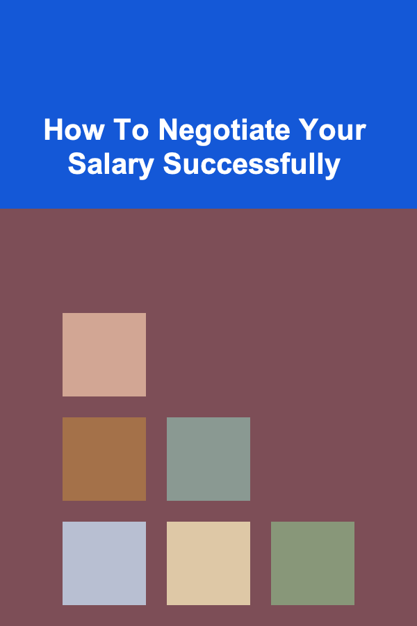 How To Negotiate Your Salary Successfully