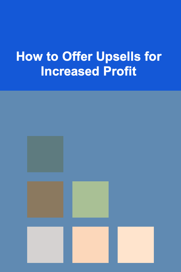 How to Offer Upsells for Increased Profit