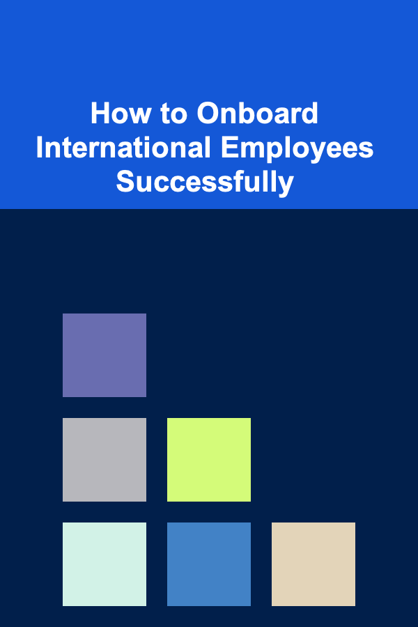 How to Onboard International Employees Successfully