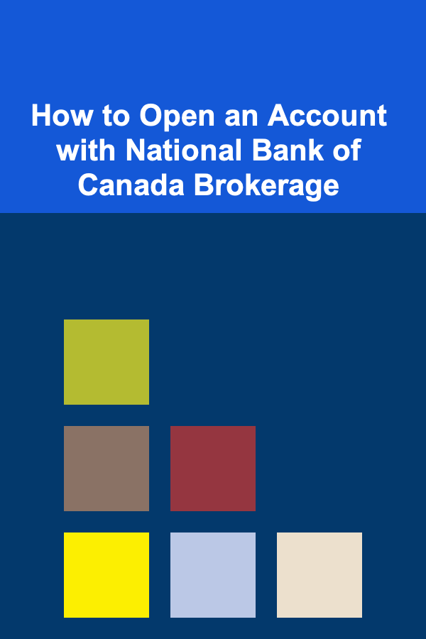 How to Open an Account with National Bank of Canada Brokerage