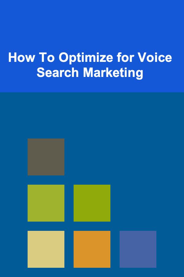 How To Optimize for Voice Search Marketing