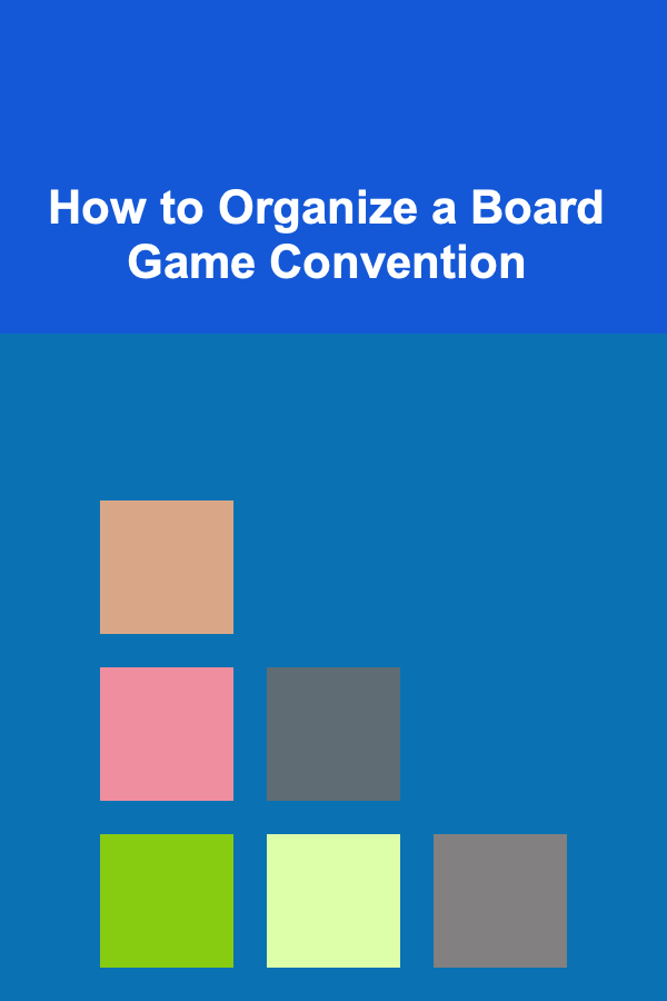 How to Organize a Board Game Convention