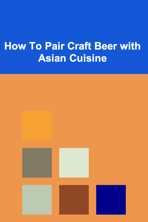 How To Pair Craft Beer with Asian Cuisine