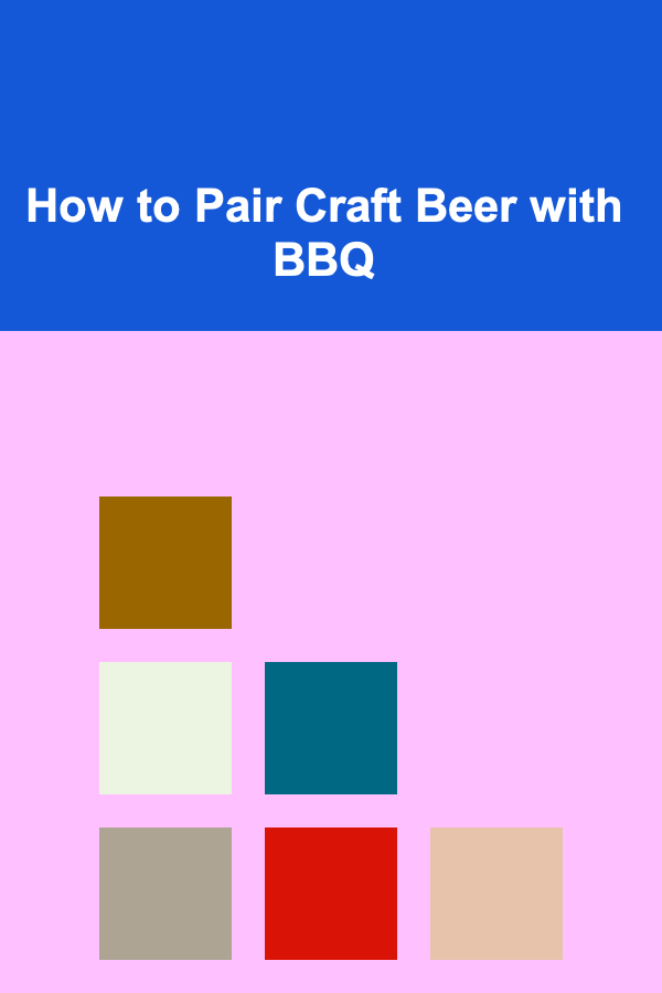 How to Pair Craft Beer with BBQ