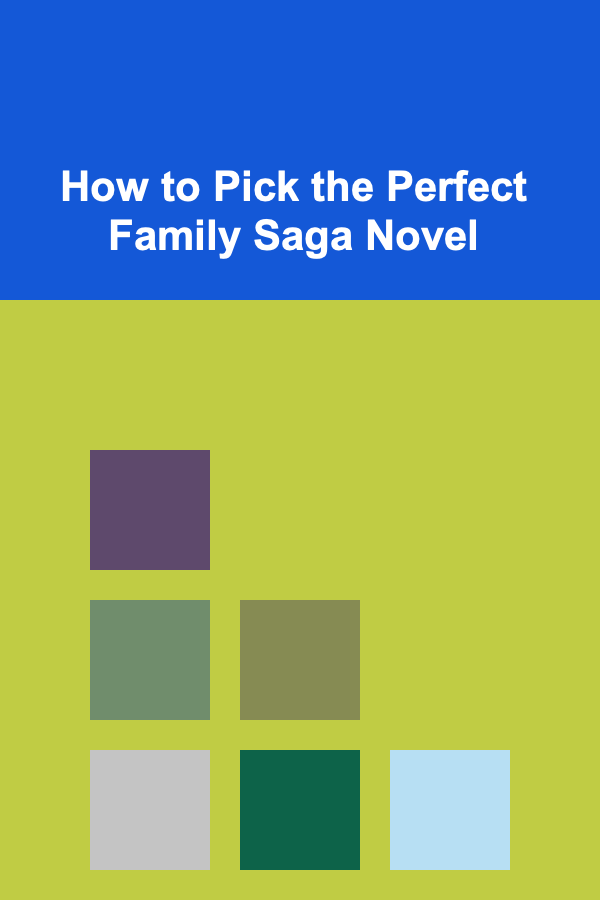 How to Pick the Perfect Family Saga Novel