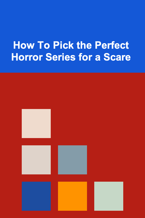 How To Pick the Perfect Horror Series for a Scare