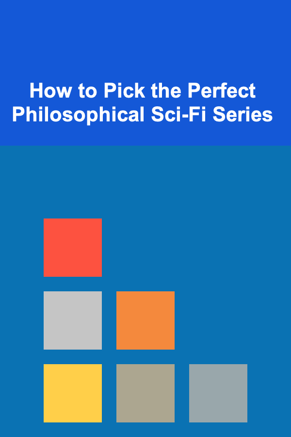 How to Pick the Perfect Philosophical Sci-Fi Series