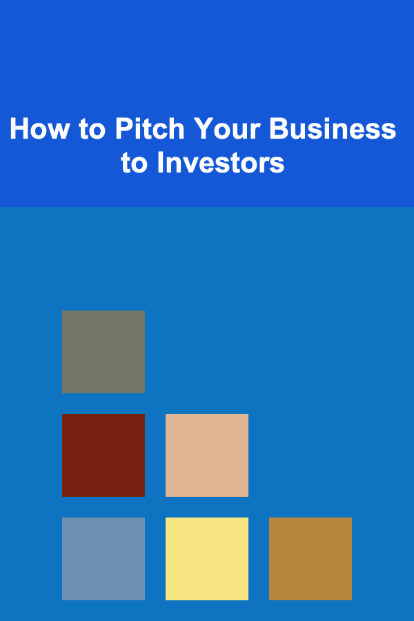 How to Pitch Your Business to Investors