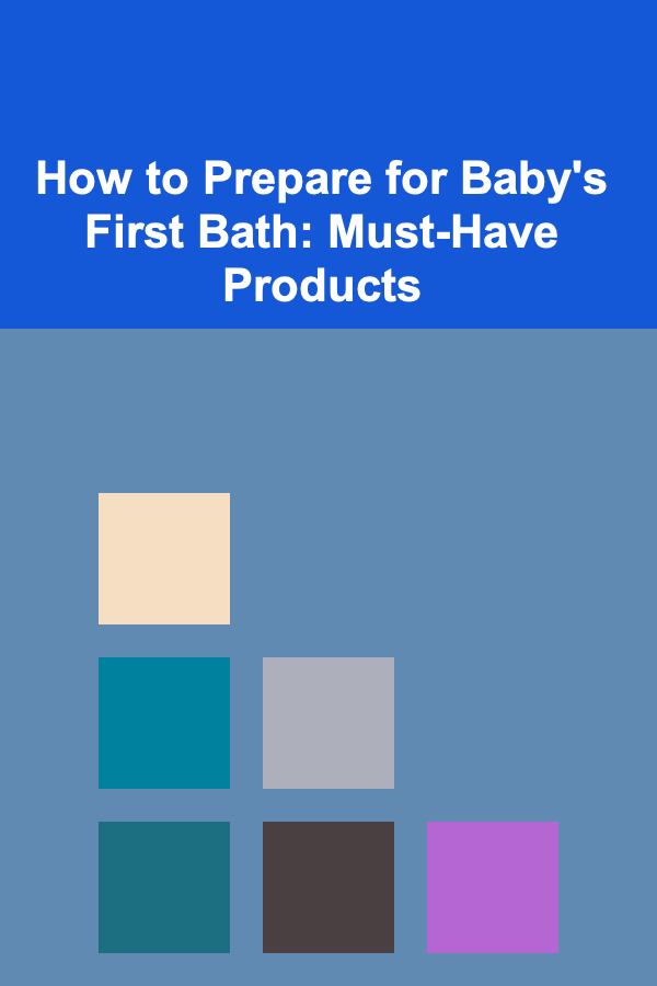 How to Prepare for Baby's First Bath: Must-Have Products