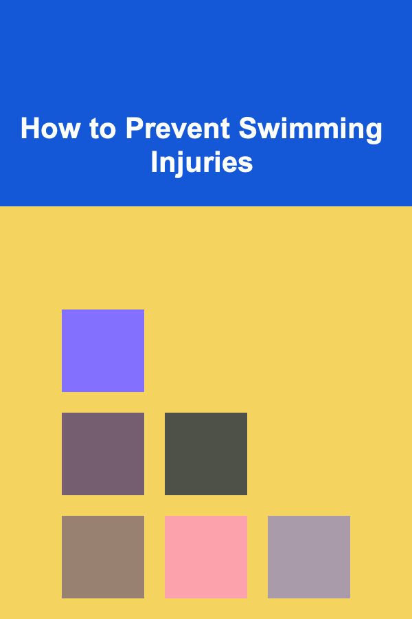 How to Prevent Swimming Injuries