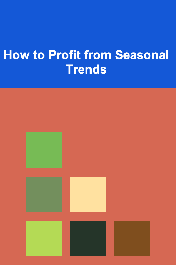 How to Profit from Seasonal Trends