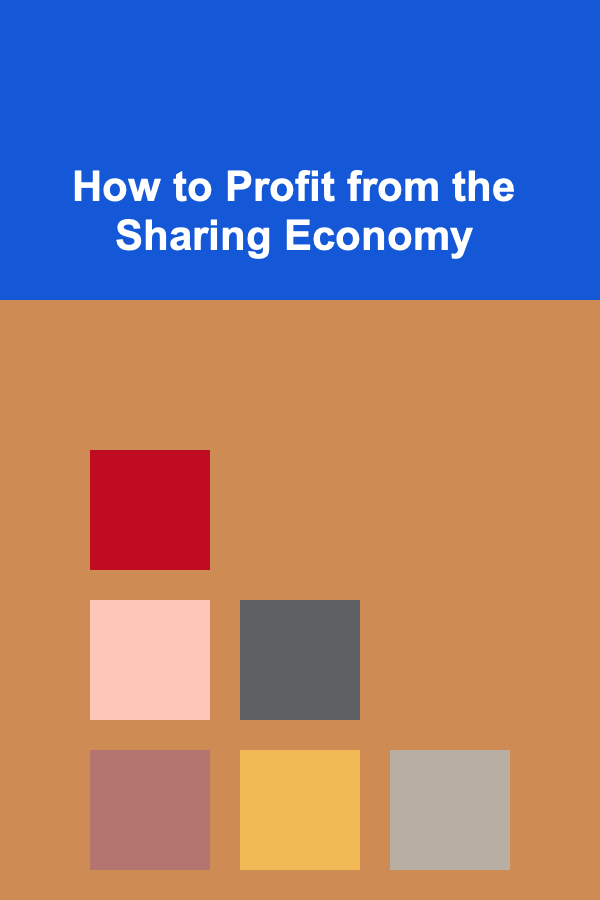 How to Profit from the Sharing Economy