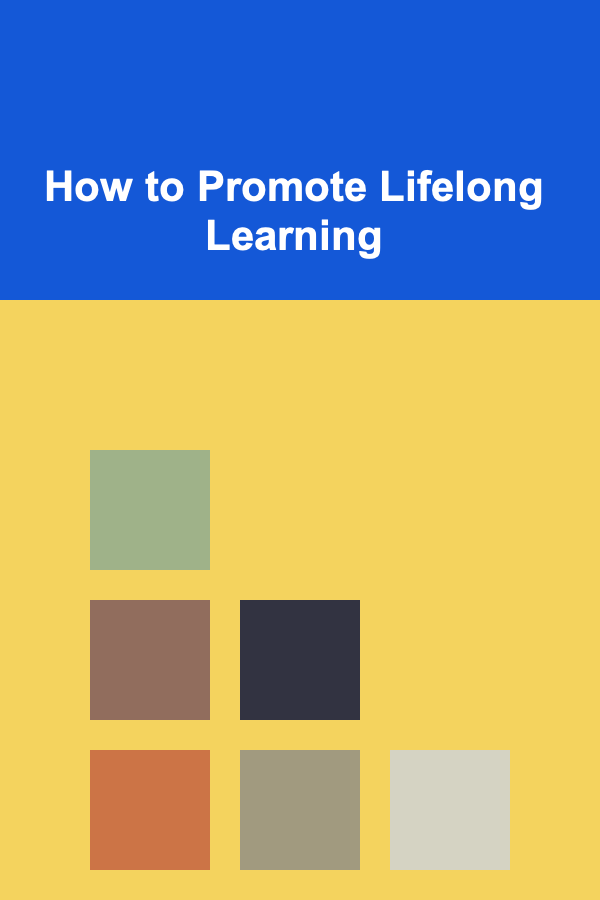 How to Promote Lifelong Learning